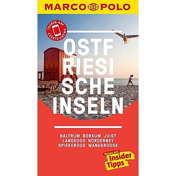 MARCO POLO Reiseführer Ostfriesische Inseln, Baltrum, Borkum, Juist, Langeoog / MARCO POLO Reiseführer E-Book, Klaus Bötig