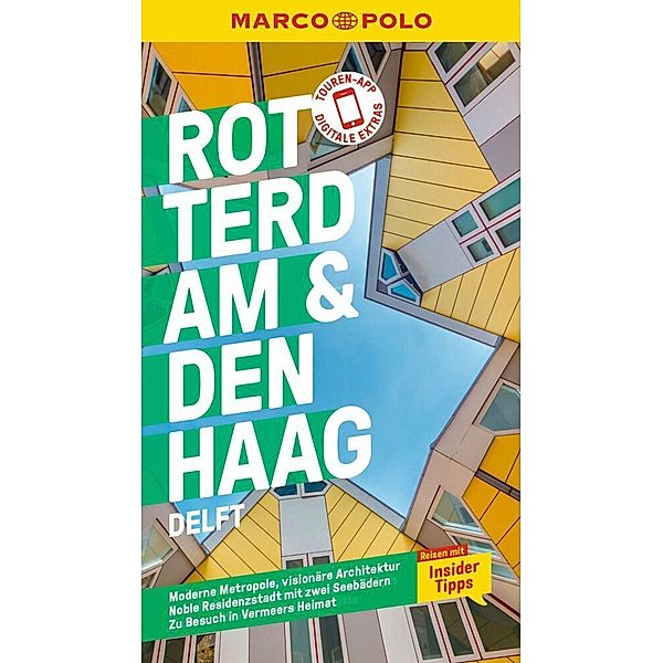 MARCO POLO Reiseführer Rotterdam & Den Haag, Delft, Ralf Johnen
