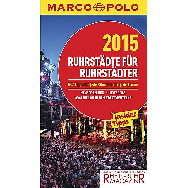 Marco Polo Reiseführer Ruhrstädte für Ruhrstädter 2015, Peter Erik Hillenbach, Kirsten Sulimma