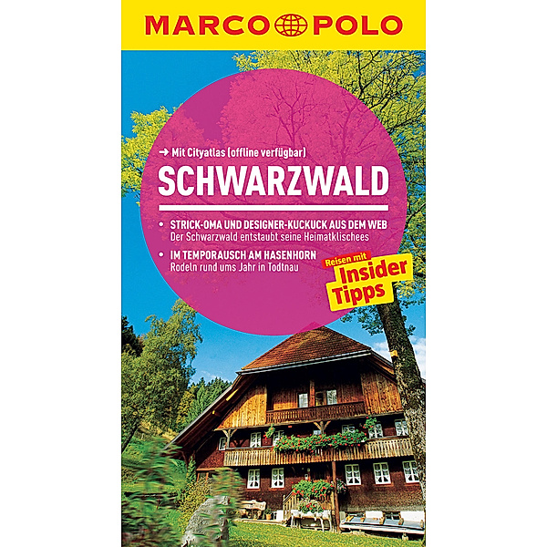 MARCO POLO Reiseführer Schwarzwald, Roland Weis, Florian Wachsmann
