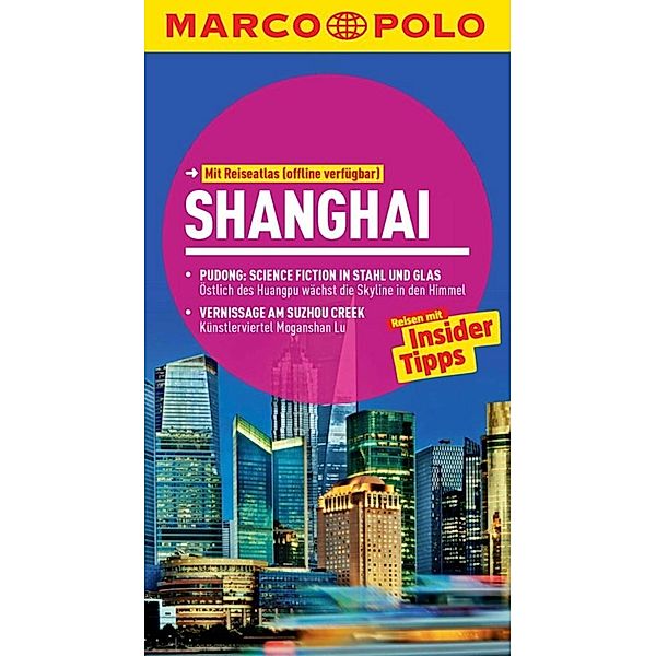 MARCO POLO Reiseführer Shanghai, Sabine Meyer-Zenk, Dr. Hans-Wilm Schütte