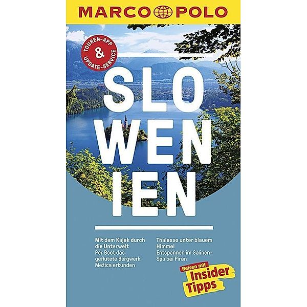 MARCO POLO Reiseführer Slowenien, Friedrich Köthe, Daniela Schetar