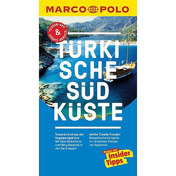 MARCO POLO Reiseführer Türkische Südküste / MARCO POLO Reiseführer E-Book, Dilek Zaptcioglu-Gottschlich, Jürgen Gottschlich