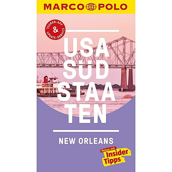 MARCO POLO Reiseführer USA Südstaaten, New Orleans / MARCO POLO Reiseführer E-Book, Ole Helmhausen