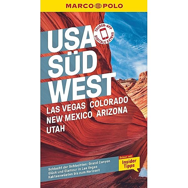 MARCO POLO Reiseführer USA Südwest, Las Vegas, Colorado, New Mexico, Arizona, Utah, Karl Teuschl