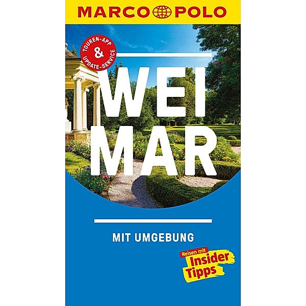 MARCO POLO Reiseführer Weimar / MARCO POLO Reiseführer E-Book, Bernd Wurlitzer, Kerstin Sucher