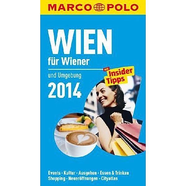 Marco Polo Reiseführer Wien für Wiener 2014