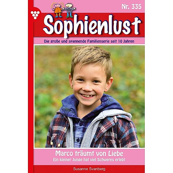 Marco träumt von Liebe / Sophienlust Bd.335, Susanne Svanberg