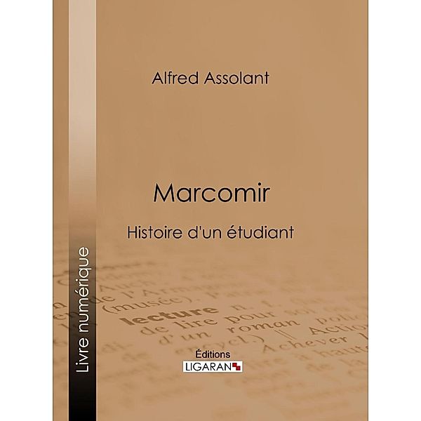 Marcomir, Ligaran, Alfred Assollant