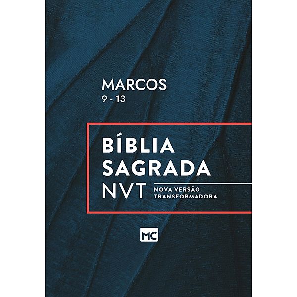 Marcos 9 - 13, NVT, Editora Mundo Cristão