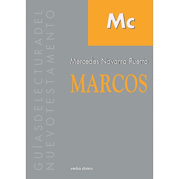 Marcos / Guías de lectura del Nuevo Testamento, Mercedes Navarro Puerto