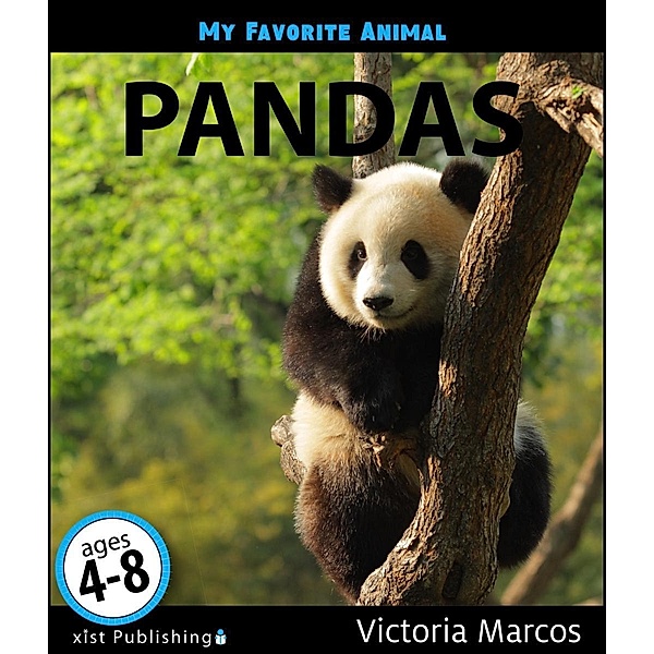 Marcos, V: My Favorite Animal: Pandas, Victoria Marcos