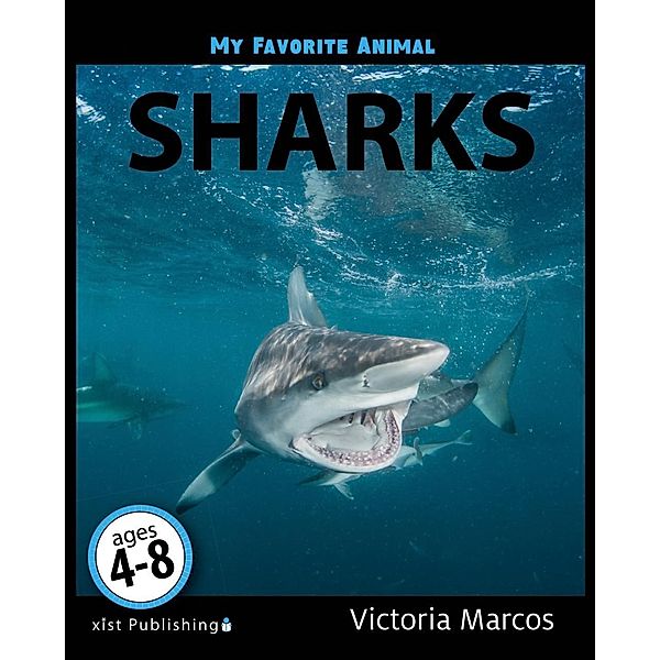 Marcos, V: My Favorite Animal: Sharks, Victoria Marcos