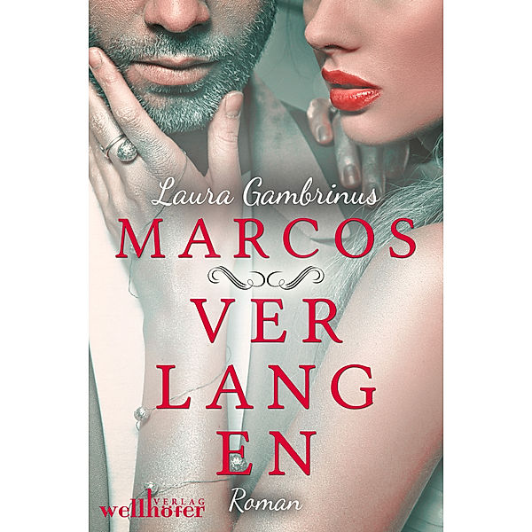 Marcos Verlangen: Liebesroman, Laura Gambrinus