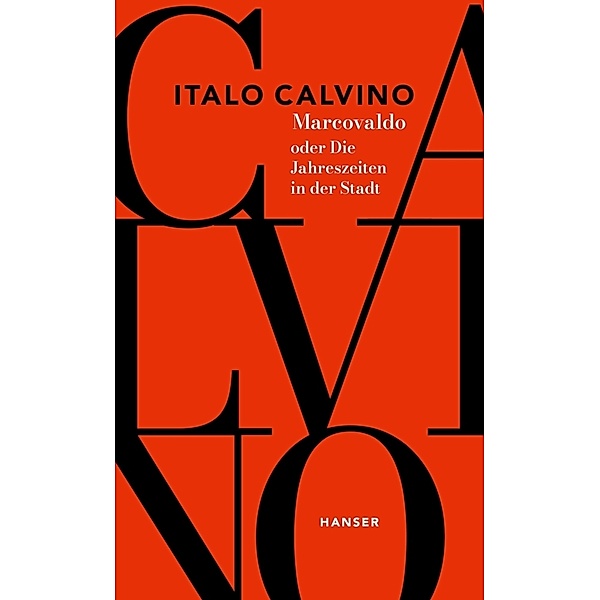 Marcovaldo oder Die Jahreszeiten in der Stadt / Der Tag eines Wahlhelfers, Italo Calvino