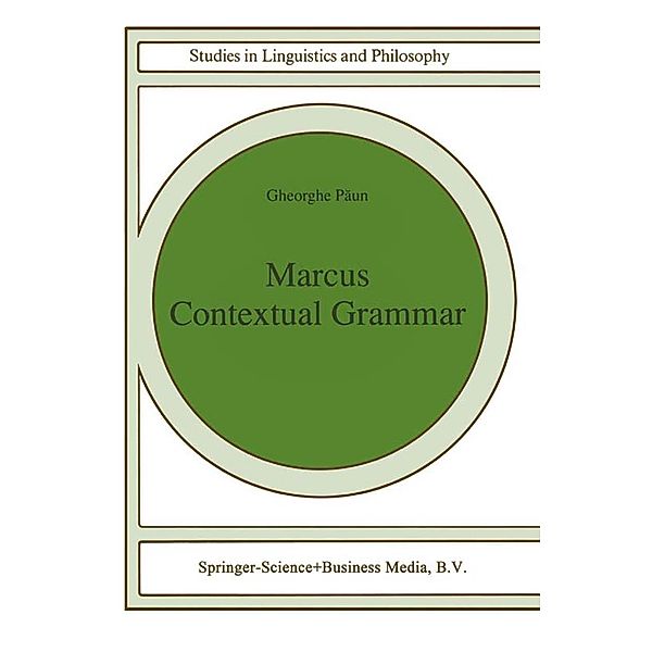 Marcus Contextual Grammars / Studies in Linguistics and Philosophy Bd.67, Gheorghe Paun