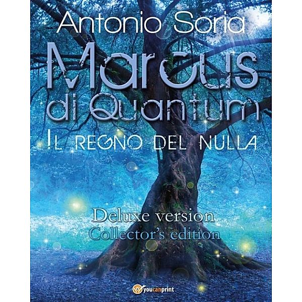 Marcus di Quantum «Il regno del nulla» (Deluxe version) Collector's Edition, Antonio Soria
