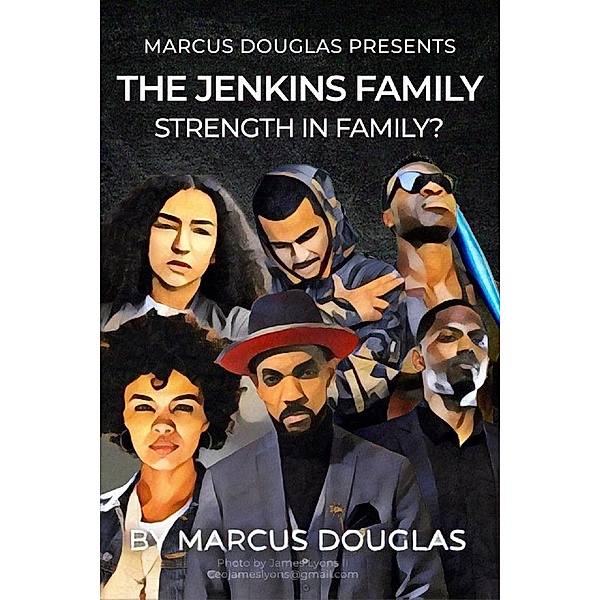 Marcus Douglas Presents The Jenkins Family (Into the Eyes of Darkness series, #2) / Into the Eyes of Darkness series, Marcus Douglas