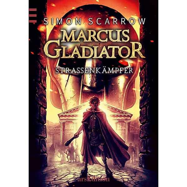 Marcus Gladiator Band 2: Straßenkämpfer, Simon Scarrow