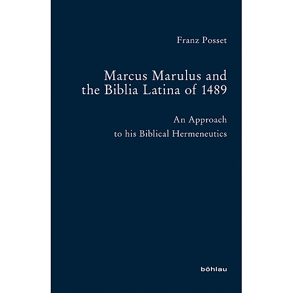 Marcus Marulus and the Biblia Latina of 1489, Franz Posset
