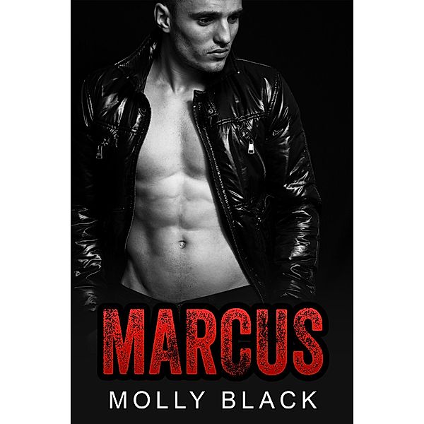 Marcus (Rebel Riders MC Series, #2) / Rebel Riders MC Series, Molly Black