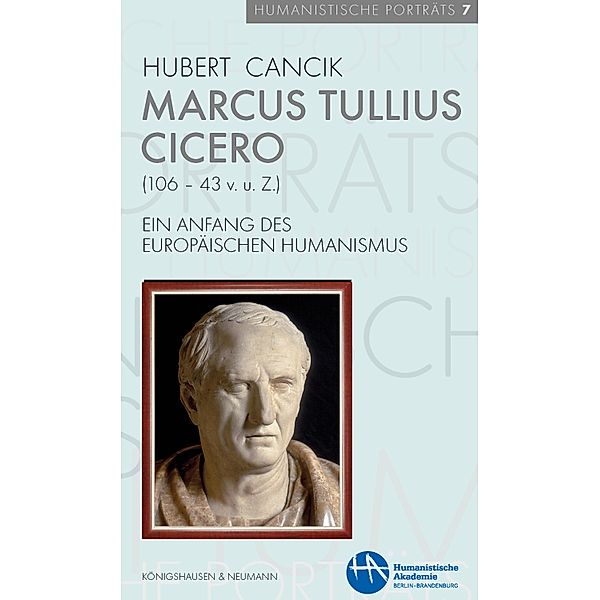 Marcus Tullius Cicero (106-43 v. u. Z.), Hubert Cancik