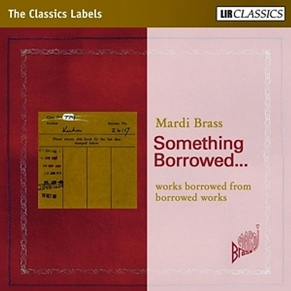Mardi Brass:Something Borr, Something Borrowed...works Borrowed