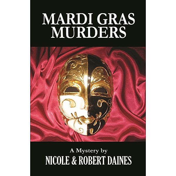 Mardi Gras Murders / Robert Daines, Robert Daines