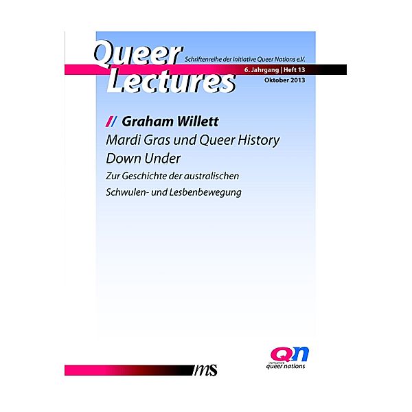 Mardi Gras und Queer History Down Under / Queer Lectures Bd.13, Graham Willett