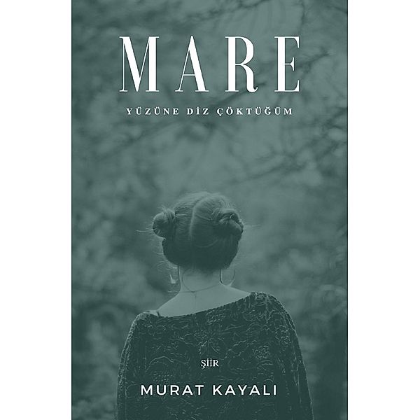 MARE, Murat Kayali