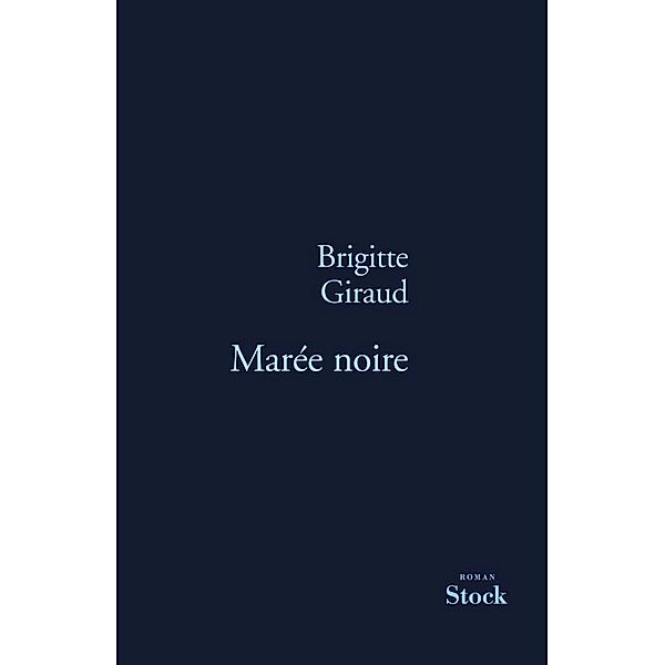 Marée noire / La Bleue, Brigitte Giraud