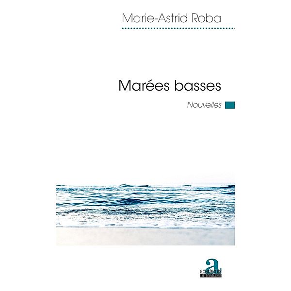Marees basses, Roba Marie-Astrid Roba