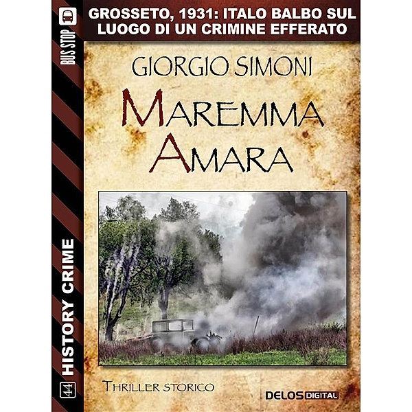 Maremma amara / History Crime, Giorgio Simoni