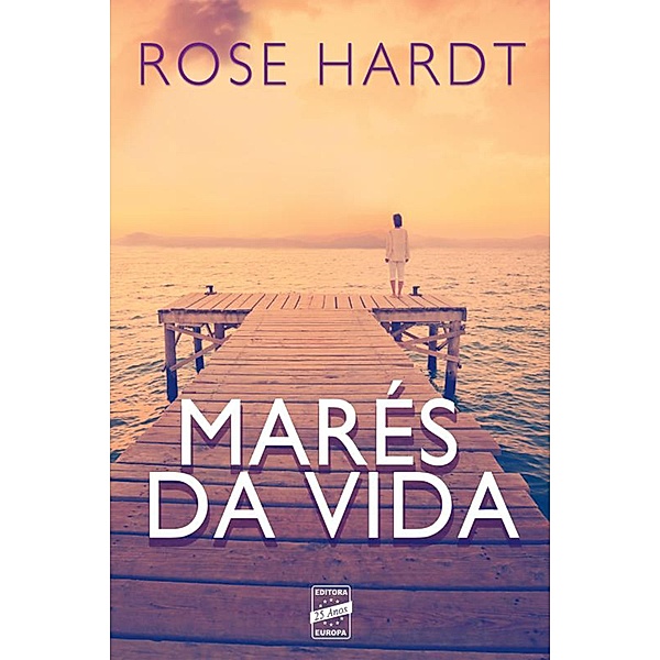 Marés da vida, Rose Hardt