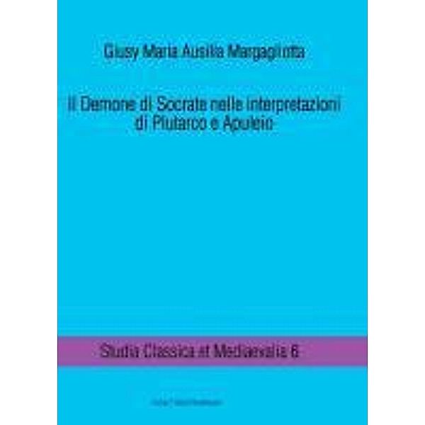 Margagliotta, G: Demone di Socrate nelle interpretazioni, Giusy Maria Ausilia Margagliotta