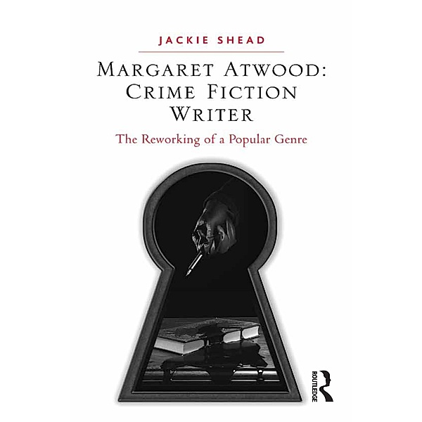 Margaret Atwood: Crime Fiction Writer, Jackie Shead