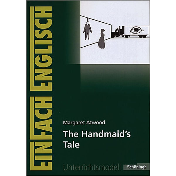 Margaret Atwood: The Handmaid's Tale, Margaret Atwood, Wiltrud Frenken, Angela Luz