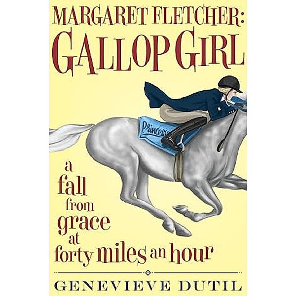 Margaret Fletcher Gallop Girl, Genevieve Dutil