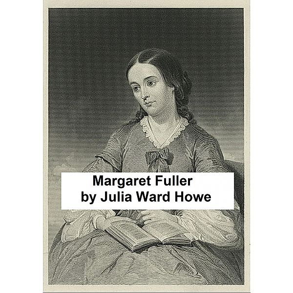 Margaret Fuller, Julia Ward Howe