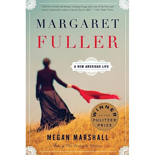 Margaret Fuller, Megan Marshall