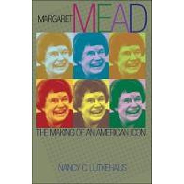 Margaret Mead, Nancy C. Lutkehaus