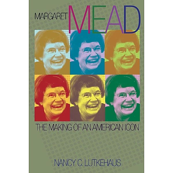 Margaret Mead, Nancy C. Lutkehaus