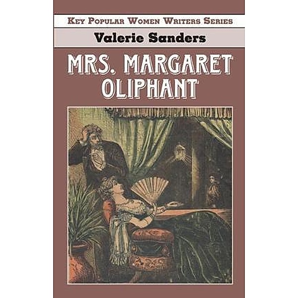 Margaret Oliphant, Valerie Sanders