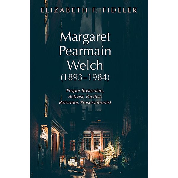 Margaret Pearmain Welch (1893-1984), Elizabeth F. Fideler