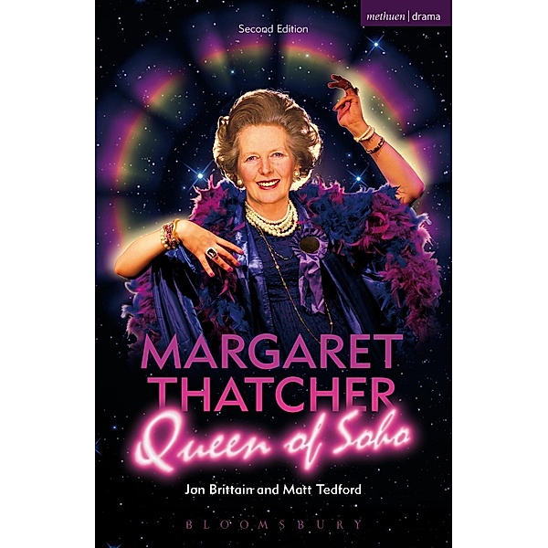 Margaret Thatcher Queen of Soho / Modern Plays, Jon Brittain, Matt Tedford