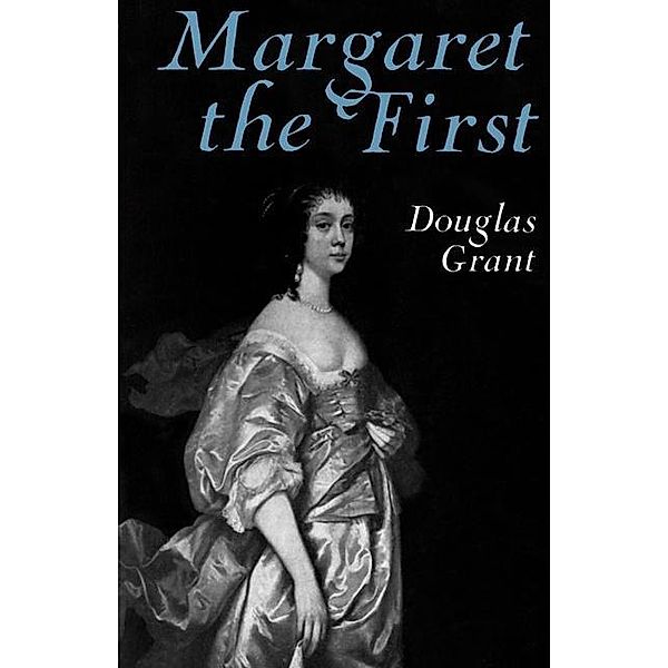 Margaret the First, Douglas Grant