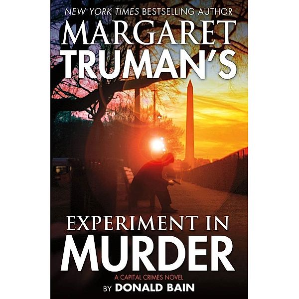 Margaret Truman's Experiment in Murder / Capital Crimes Bd.26, Margaret Truman, Donald Bain