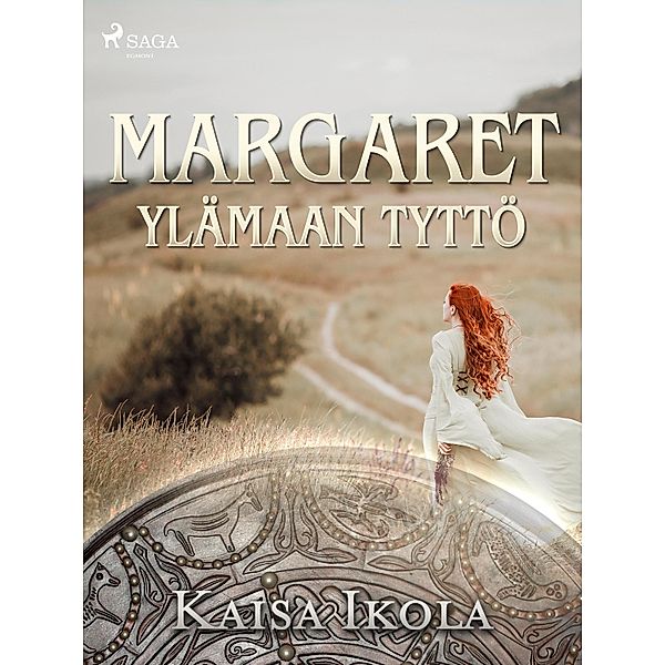 Margaret, Ylämaan tyttö / Ylämaa Bd.2, Kaisa Ikola