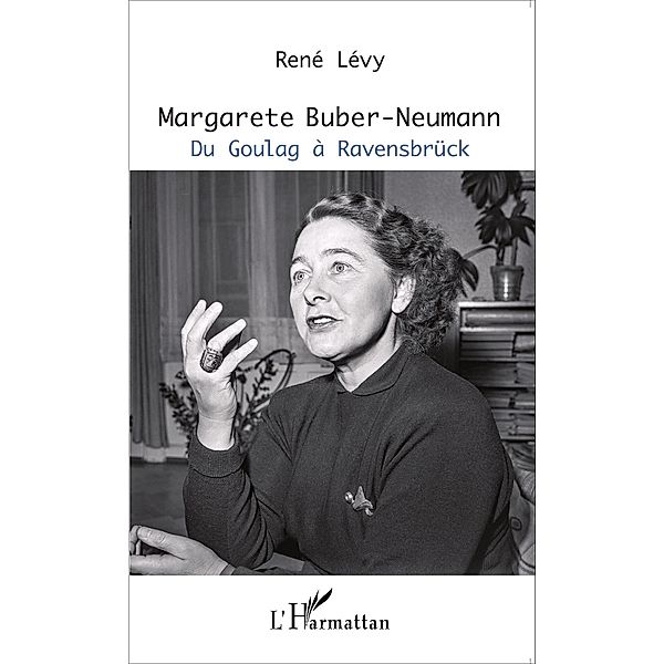 Margarete Buber-Neumann, Levy Rene Levy