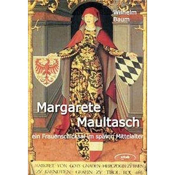Margarete Maultasch, Wilhelm Baum